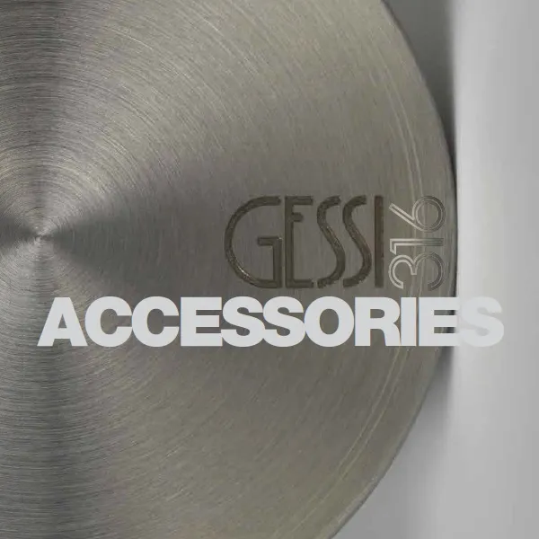 316 ACCESSORIES Gessi